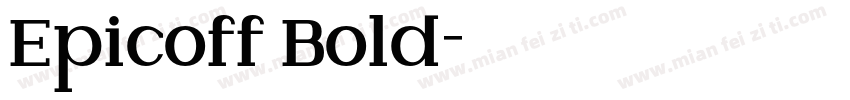 Epicoff Bold字体转换